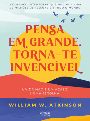 cover image of Pensa em Grande, Torna-te Invencível